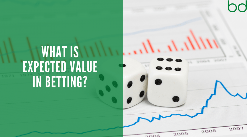 What Is Expected Value In Betting?