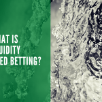 What Is Liquidity In Matched Betting?