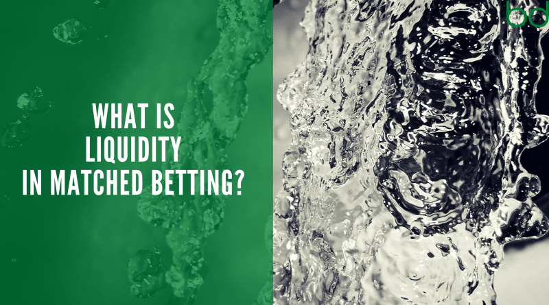 What Is Liquidity In Matched Betting?